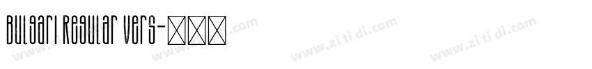Bulgari Regular Vers字体转换